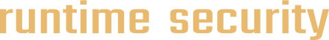 Runtime Security
